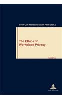 Ethics of Workplace Privacy