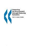 Improving the Environment through Reducing Subsidies: Part III: Case Studies: Pt. III
