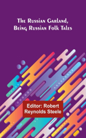 Russian Garland, Being Russian Folk Tales
