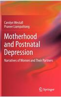 Motherhood and Postnatal Depression