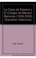 La Casa de Espana y El Colegio de Mexico