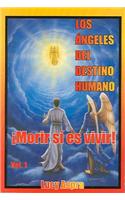 Los Angeles del Destino Humano, Vol. 1