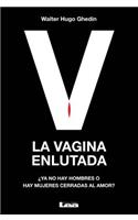 La Vagina Enlutada