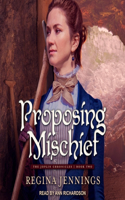 Proposing Mischief