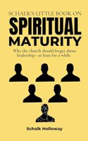 Schalk's Little Book on Spiritual Maturity