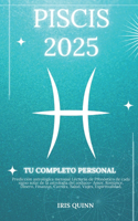 Tu Horóscopo Personal Completo Piscis 2025