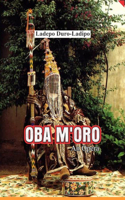 Oba M'oro: Ghost Catcher King