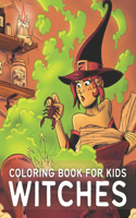 Witches Coloring Book for Kids