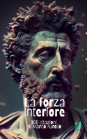 forza interiore: 100 citazioni di Marco Aurelio