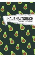 Haushaltsbuch Finanzen und Notizen: Avocado Frucht I Einnahmen planen u. Ausgaben sparen I DIN A5 I 120 Seiten I Undatiert I 52 Wochen I Fixkosten I Bilanz I Finanzplaner