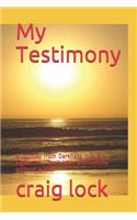 My Testimony