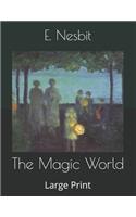 The Magic World: Large Print