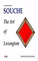 SOUCHE The Art of LOZENGISM