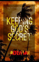 Keeping God's Secret
