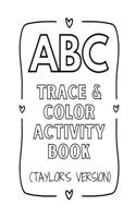 ABC Trace & Color Activity Book (Taylor's Version)