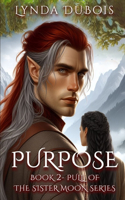 Purpose: Book 2- Pull of the Sister Moon Series(2 Pull of the Sister Moon)