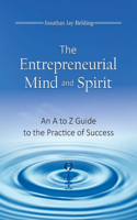 Entrepreneurial Mind and Spirit