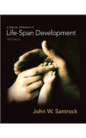 A Topical Approach to Life-Span Development