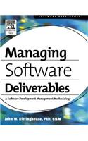 Managing Software Deliverables: A Software Development Management Methodology