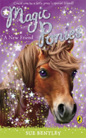 Magic Ponies: A New Friend: (1 Magic Ponies)