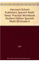 Harcourt School Publishers Spanish Math: Practice Workbook Student Edition Spanish Math 09 Grade K