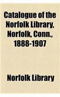 Catalogue of the Norfolk Library, Norfolk, Conn., 1888-1907