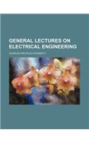 General Lectures on Electrical Engineering