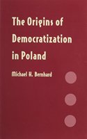 The Origins of Democratization in Poland