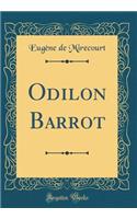 Odilon Barrot (Classic Reprint)