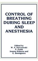 Control of Breathing During Sleep and Anesthesia