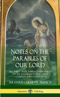 Notes on the Parables of our Lord