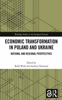 Economic Transformation in Poland and Ukraine