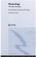Musicology: The Key Concepts