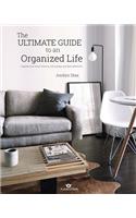 Ultimate Guide to an Organized Life