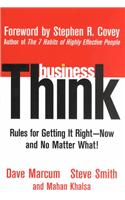 Businessthink: Rules for Getting It Right&#8211; Now, and No Matter What!