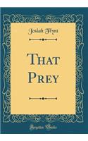 That Prey (Classic Reprint)