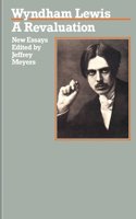 Wyndham Lewis: A Revaluation