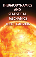 Thermodynamics and Statistical Mechanics