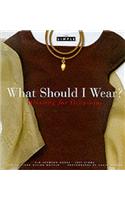What Should I Wear?: Dressing for Occasions