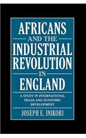 Africans and the Industrial Revolution in England