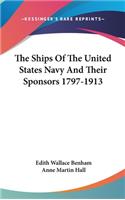 Ships Of The United States Navy And Their Sponsors 1797-1913