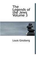 Legends of the Jews Volume 3