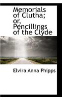 Memorials of Clutha; Or, Pencillings of the Clyde