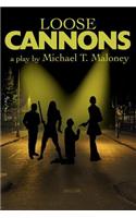 Loose Cannons