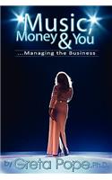 Music, Money & You...Managing the Business