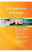 SOA governance technologies A Clear and Concise Reference