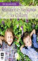 Relaxation and Meditation for Children