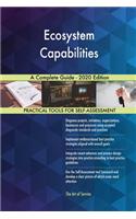 Ecosystem Capabilities A Complete Guide - 2020 Edition