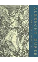 Albrecht Durer and His Legacy: The Graphic Work of a Renaissance Artist