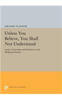 Unless You Believe, You Shall Not Understand